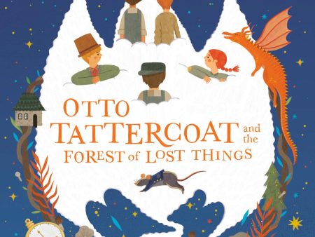 Otto Tattercoat And The Forest Of Lost Things Discount